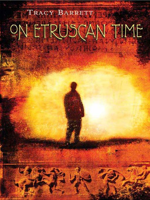 Title details for On Etruscan Time by Tracy Barrett - Wait list